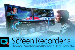 CyberLink Screen Recorder 3 - Streamen - Aufnehmen und Bearbeiten deines Gameplay